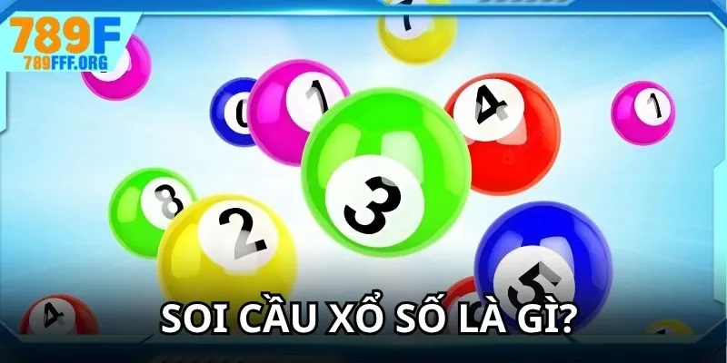 Giải thích soi cầu xổ số là gì chuẩn xác đến người chơi